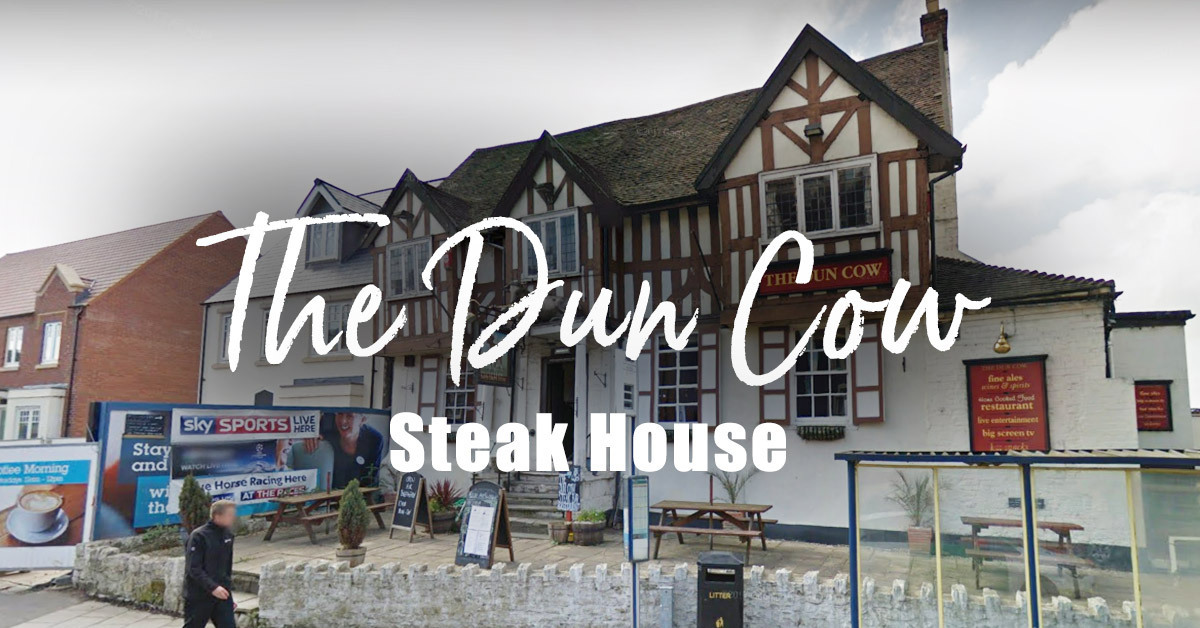 The Dun Cow Streak House